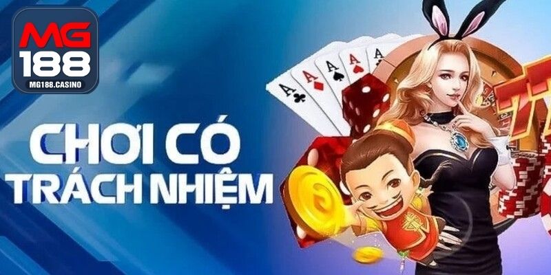 Cách giúp bạn luôn có trách nhiệm khi chơi cờ bạc