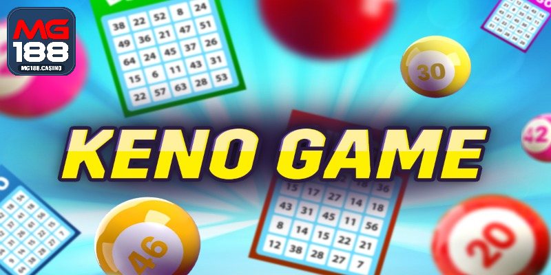 Khái quát về Keno MG188