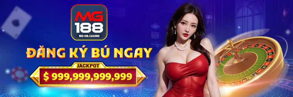 Mg188 - Link nhà cái Mg188 trang chủ chính thức nhanh nhất