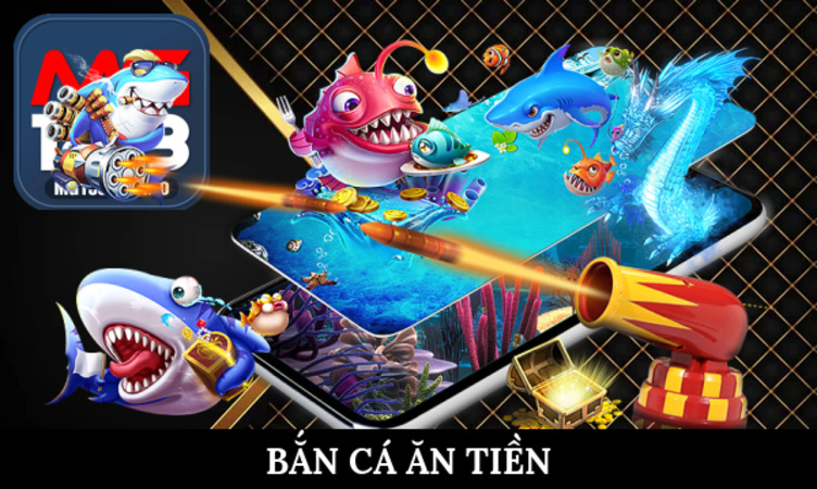 Bắn Cá Ăn Tiền - Khám Phá Game Dễ Trúng Tại MG188
