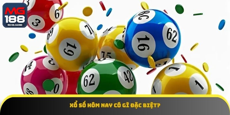 Khám phá xổ số hôm nay cực hay