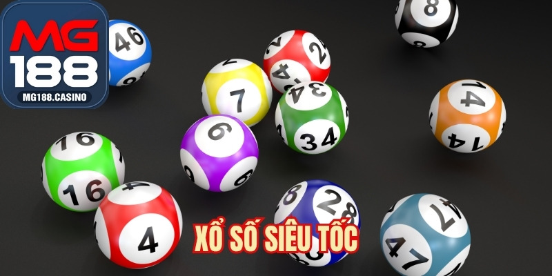 Xổ Số Siêu Tốc - Cơ Hội Trở Thành Triệu Phú Trong 1 Giây